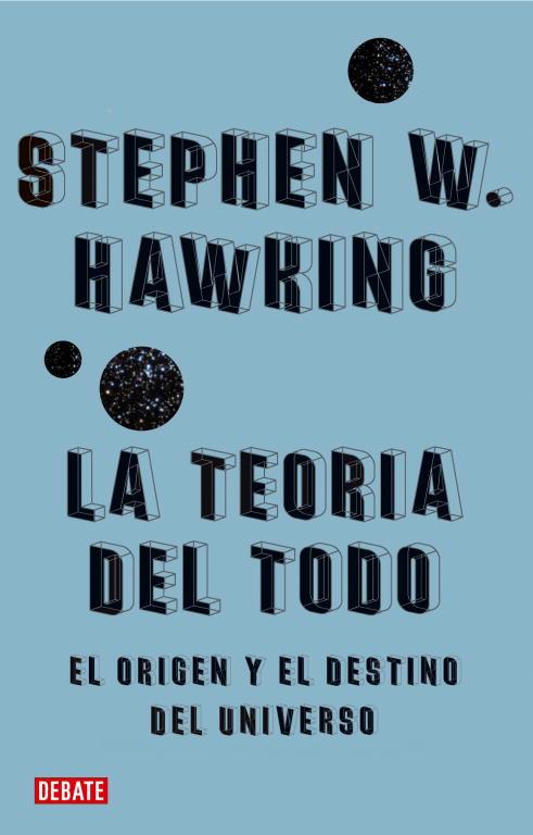 LA TEORIA DEL TODO | 9788483067529 | HAWKING, STEPHEN W.