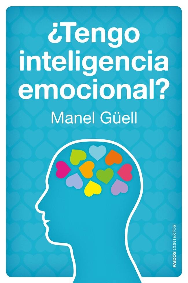 TENGO INTELIGENCIA EMOCIONAL? | 9788449328459 |  GÜELL BARCELÓ, MANEL