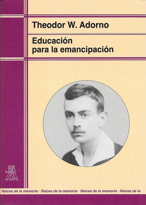 EDUCACION PARA LA EMANCIPACION | 9788471124234 | ADORNO, THEODOR