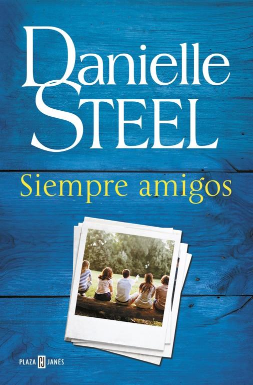 SIEMPRE AMIGOS | 9788401017582 | STEEL, DANIELLE