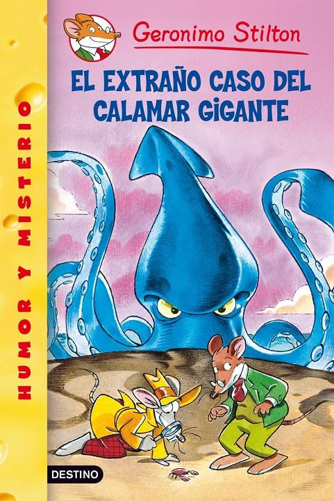 EL EXTRAÑO CASO DEL CALAMAR GIGANTE. Nº31 | 9788408072829 | STILTON, GERONIMO