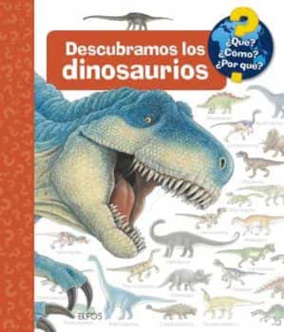 ¿QUÉ?... DESCUBRAMOS LOS DINOSAURIOS (2021) | 9788418459856 | VARIOS AUTORES