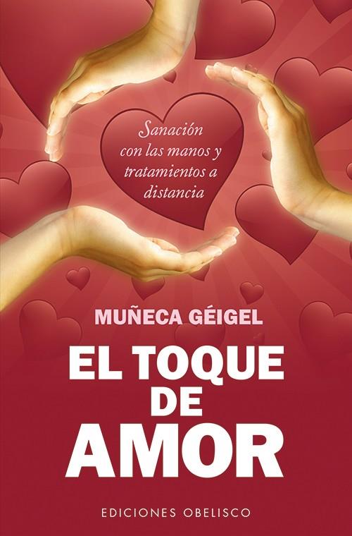 TOQUE DE AMOR, EL  | 9788497779371 | GEIGEL, MUÑECA