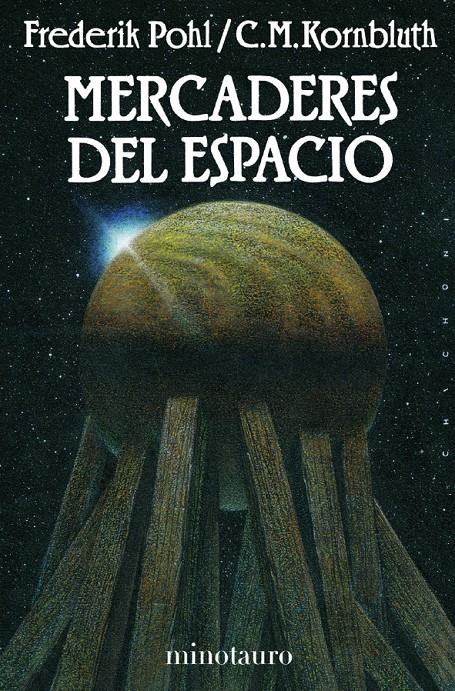 MERCADERES DEL ESPACIO | 9788445073797 | POHL, FREDERIK