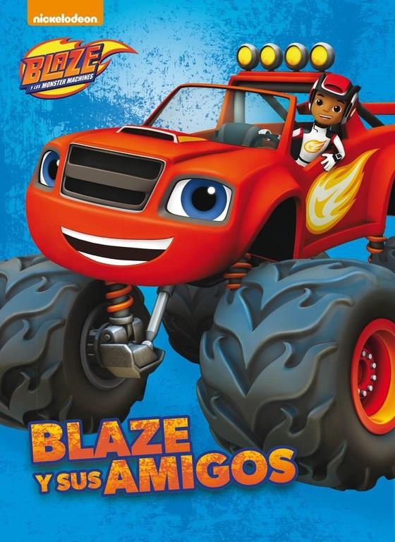 BLAZE Y SUS AMIGOS (BLAZE Y LOS MONSTER MACHINES. PRIMERAS LECTURAS) | 9788448846640 | NICKELODEON