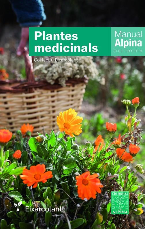 PLANTES MEDICINALS | 9788470111167 | COL.LECTIU EIXARCOLANT