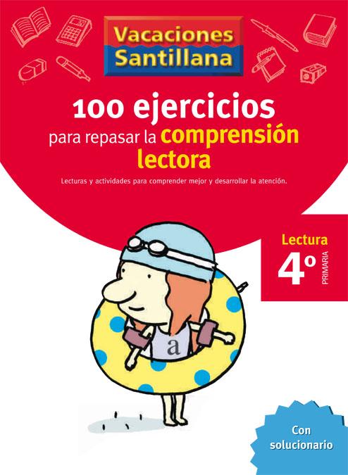 VACACIONES SANTILLANA 4 PRIMARIA 100 EJERCICIO PARA MEJORAR LA COMPRESION LECTOR | 9788429409024 | VARIOS AUTORES