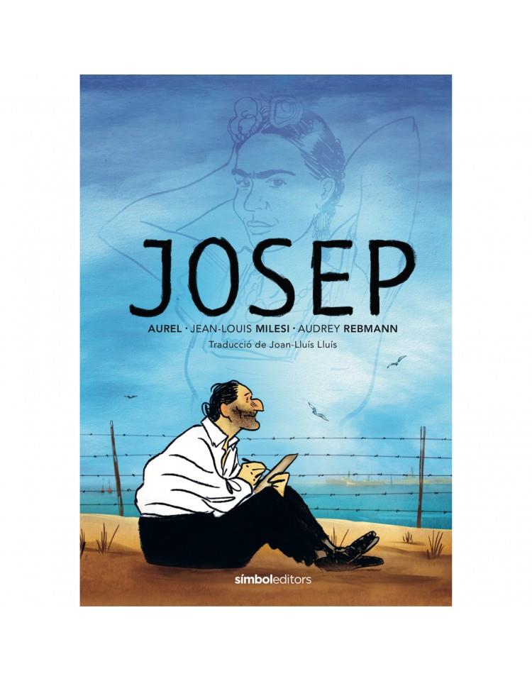 JOSEP | 9788415315919 | AUREL, JEAN-LOUIS MILESI, AUDREY REBMANN, 