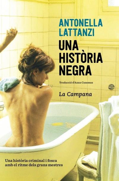 UNA HISTÒRIA NEGRA | 9788416863419 | LATTANZI, ANTONELLA