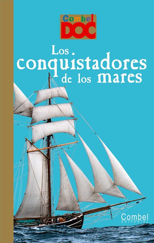 LOS CONQUISTADORES DE LOS MARES | 9788498256444 | LOIZEAU, CATHERINE