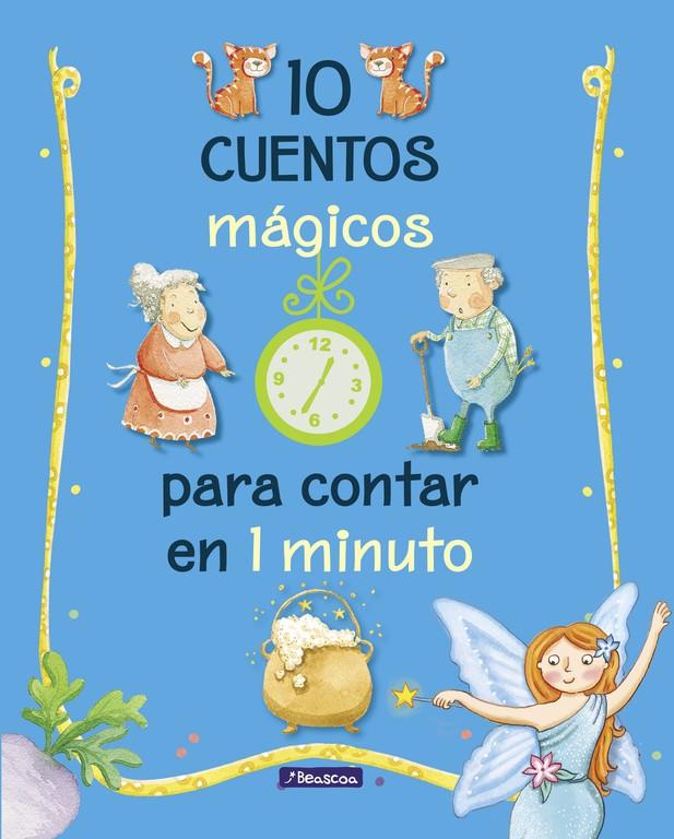 10 CUENTOS MáGICOS PARA CONTAR EN 1 MINUTO | 9788448848743 | VARIOS AUTORES