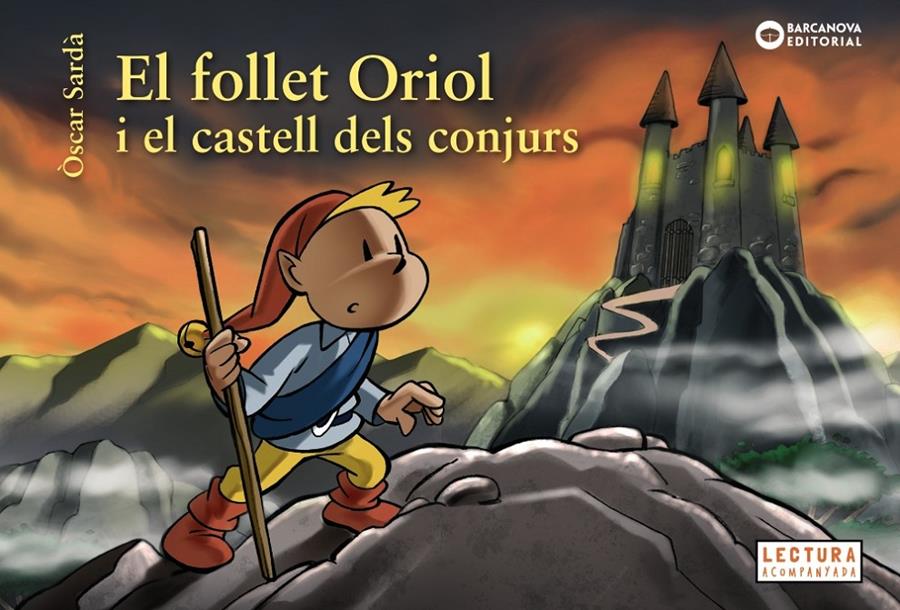 EL FOLLET ORIOL I EL CASTELL DELS CONJURS | 9788448946531 | SARDÀ GUÀRDIA, ÒSCAR