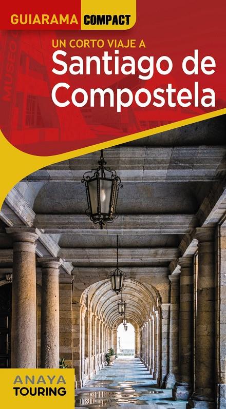 GUIA SANTIAGO DE COMPOSTELA | 9788491585015 | MURADO LÓPEZ, MIGUEL ANXO