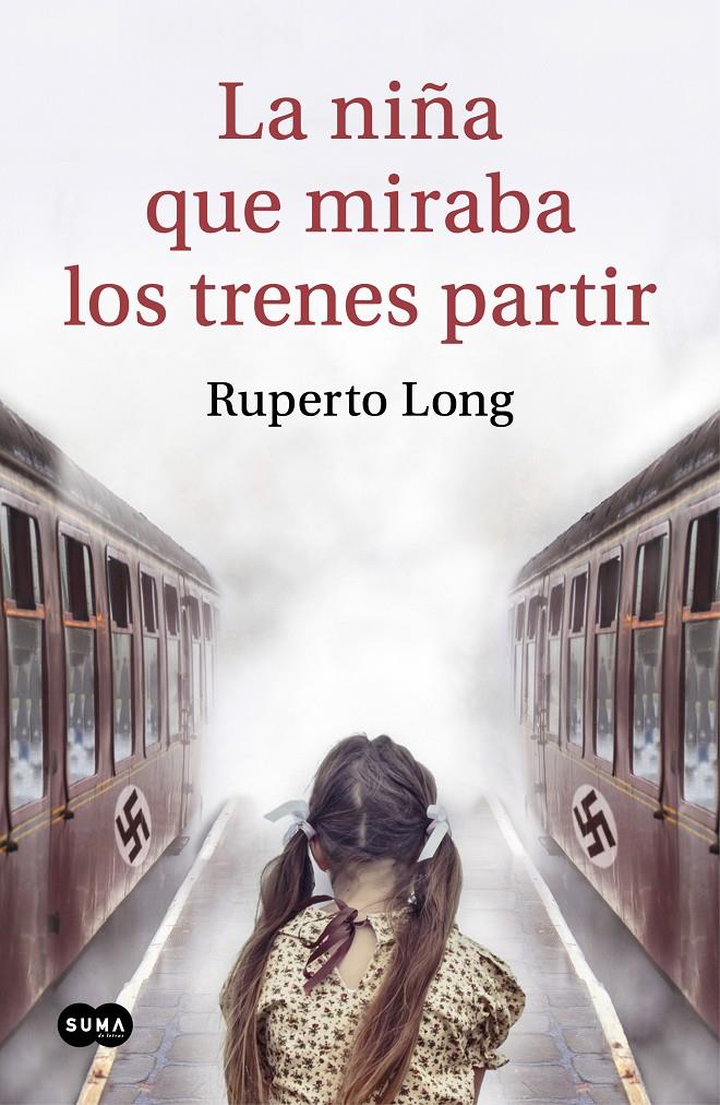 LA NIÑA QUE MIRABA LOS TRENES PARTIR | 9788491293569 | LONG, RUPERTO