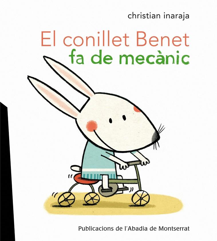 EL CONILLET BENET FA DE MECÀNIC | 9788498835328 | INARAJA I  GENÍS, CHRISTIAN