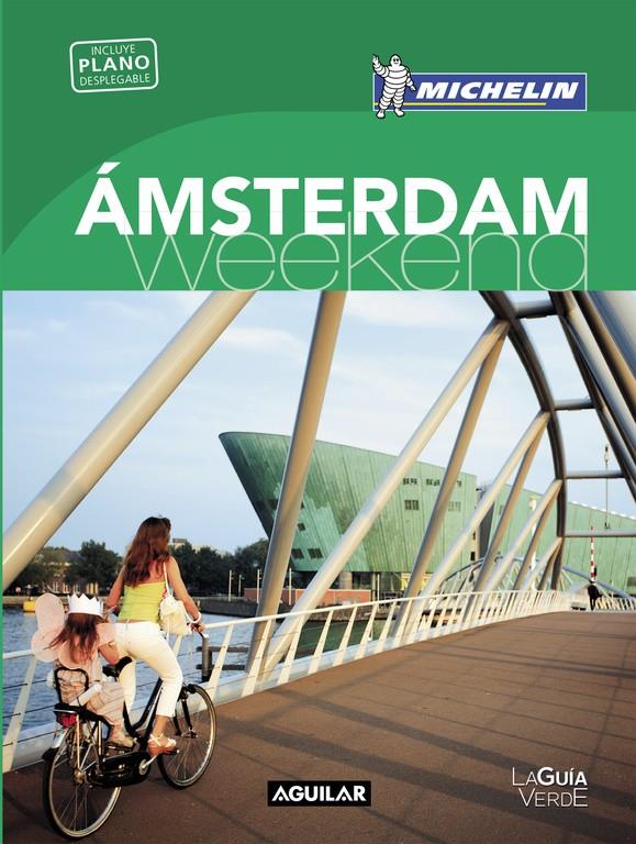 ÁMSTERDAM (LA GUÍA VERDE WEEKEND 2016) | 9788403515116 | MICHELIN