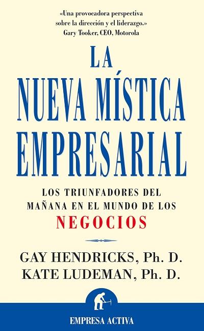 NUEVA MISTICA EMPRESARIAL, LA | 9788495787071 | HENDRICKS, GAY