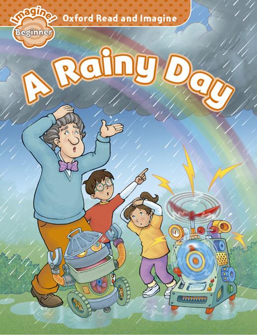 A RAINY DAY. READ AND IMAGINE BEGINNER.  | 9780194722278 | VARIOS AUTORES