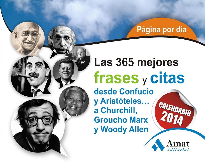 LAS 365 MEJORES FRASES Y CITAS. CALENDARIO 2014 | 9788497357005