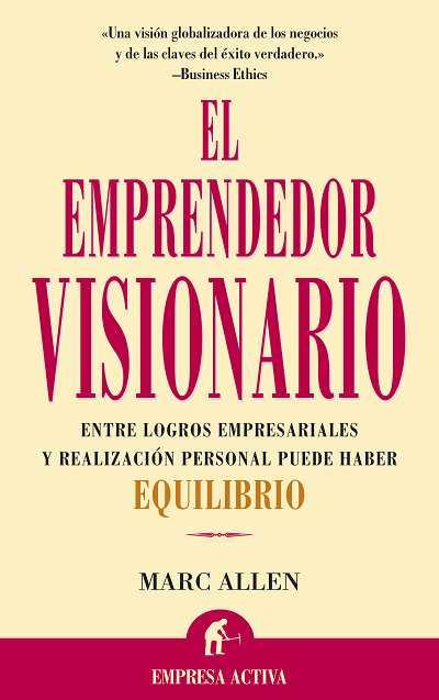 EMPRENDEDOR VISIONARIO, EL | 9788495787064 | ALLEN, MARC