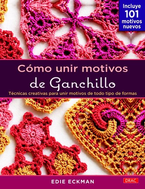 CÓMO UNIR MOTIVOS DE GANCHILLO | 9788498743555 | ECKMAN, EDIE