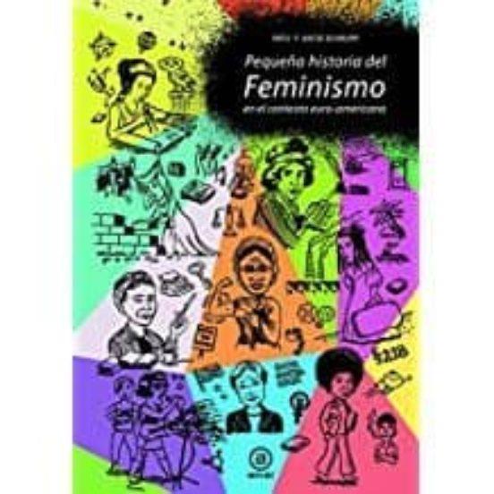 PEQUEÑA HISTORIA DEL FEMINISMO EN EL CONTEXTO EURO-NORTEAMERICANO | 9788446045663 | SCHRUPP, ANTJE