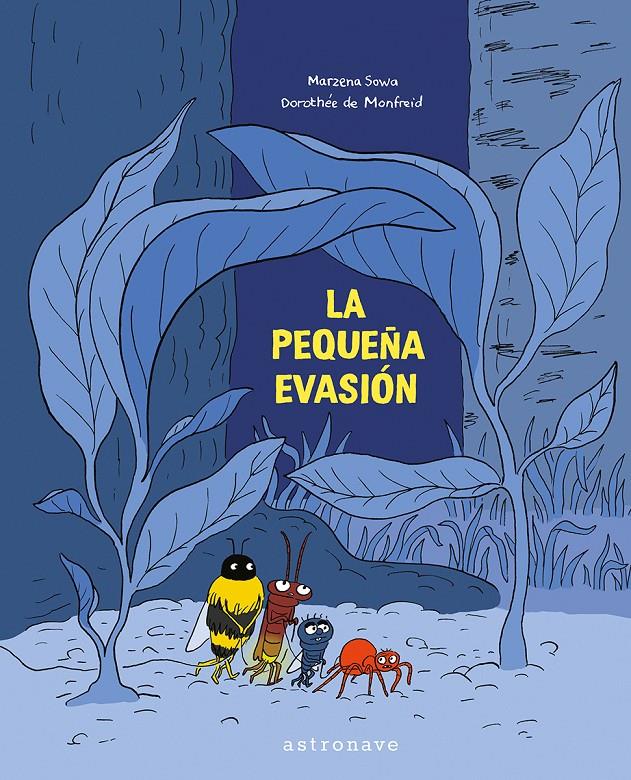 LA PEQUEÑA EVASION | 9788467963540 | SOWA, MARZENA/MONDFREID, DOROTHEE