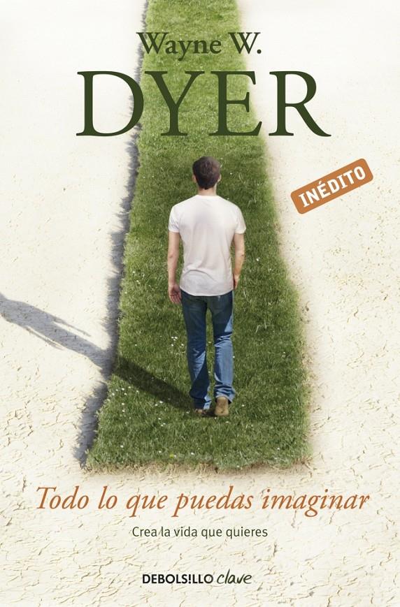 TODO LO QUE PUEDAS IMAGINAR | 9788490323984 | DYER,WAYNE