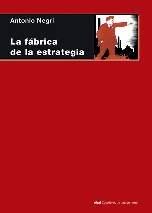 FABRICA DE LA ESTRATEGIA, LA | 9788446018292 | NEGRI, ANTONIO