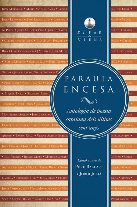 PARAULA ENCESA ANTOLOGIA DE POESIA CATALANA DELS ÚLTIMS CENT | 9788483307120 | VVAA