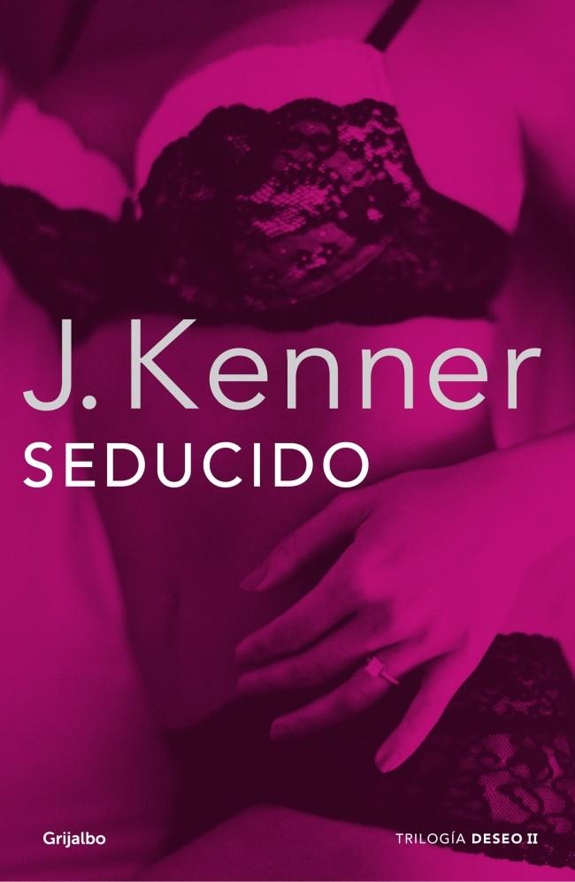 SEDUCIDO (LA TRILOGÍA DESEO 2) | 9788425352300 | KENNER,J.