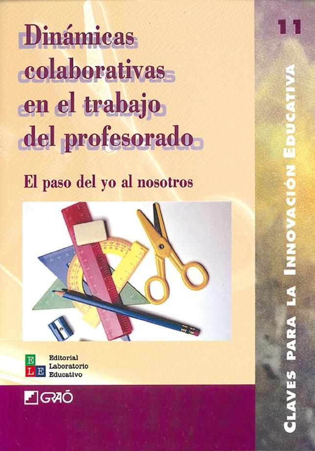 DINAMICAS COLABORATIVAS EN EL TRABAJO DEL PROFESORADO | 9788478272631 | AAVV