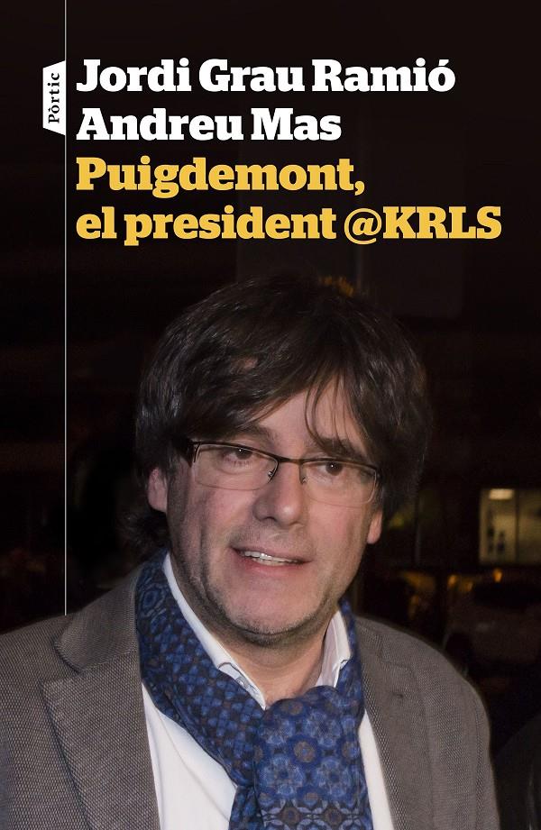 PUIGDEMONT, EL PRESIDENT | 9788498093698 | JORDI GRAU/ANDREU MAS