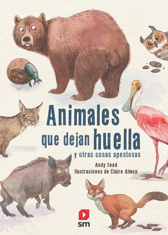 ANIMALES QUE DEJAN HUELLA | 9788413181639 | SEED, ANDY