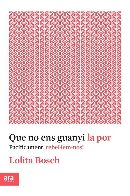 QUE NO ENS GUANYI LA POR | 9788416915576 | BOSCH I SANS, LOLITA