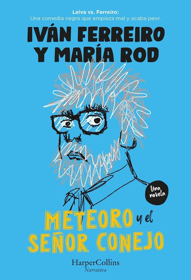 METEORO Y EL SEÑOR CONEJO | 9788491398578 | FERREIRO, IVÁN/RODRIGUEZ, MARÍA