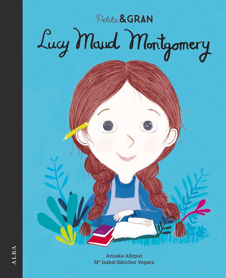 PETITA & GRAN LUCY MAUD MONTGOMERY | 9788490655283 | SÁNCHEZ VEGARA, Mª ISABEL