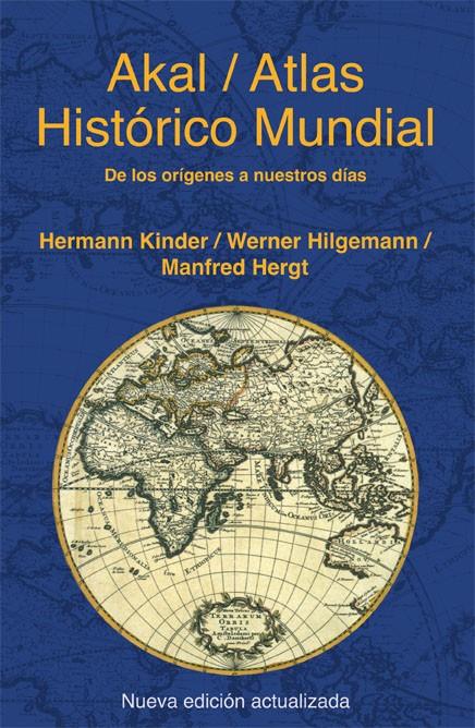 ATLAS HISTORICO MUNDIAL: DE LOS ORIGENES A NUESTROS DIAS | 9788446028383 | AA.VV