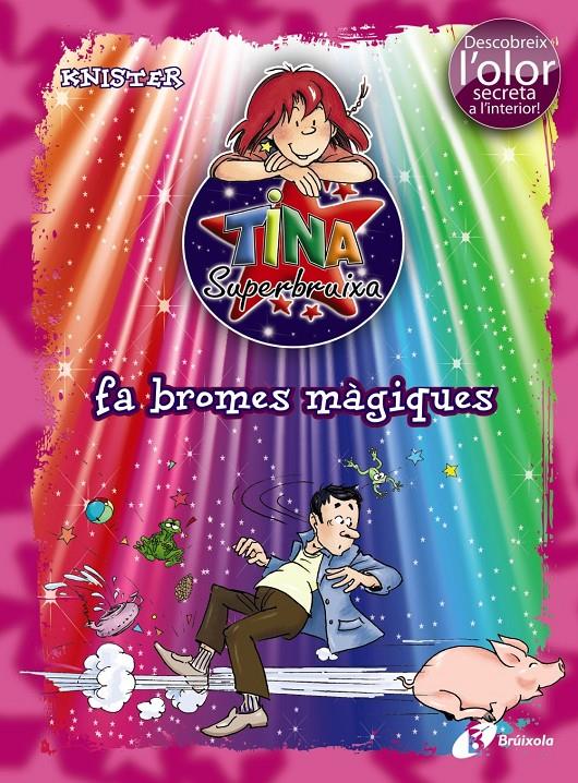 TINA SUPERBRUIXA FA BROMES MÀGIQUES | 9788499061429