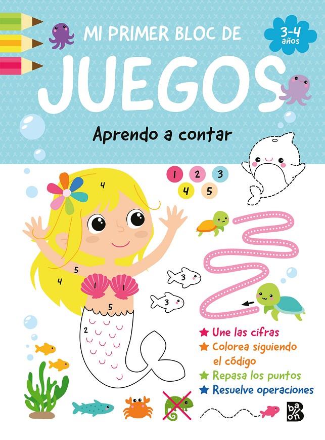 MI PRIMER BLOC DE JUEGOS-APRENDO A CONTAR | 9789403237626 | BALLON