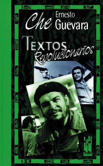 TEXTOS REVOLUCIONARIOS | 9788481360806 | CHE GUEVARA