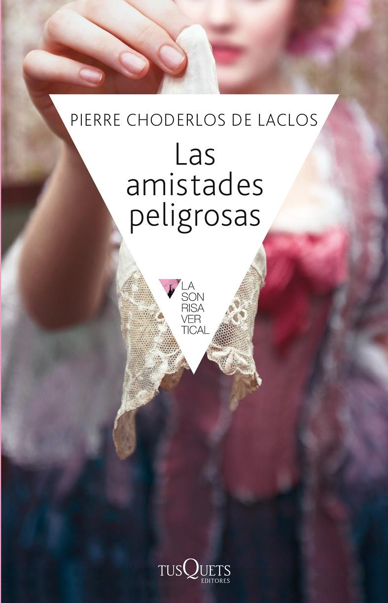 AMISTADES PELIGROSAS, LAS | 9788472231160 | Laclos, Pierre Choderlos de