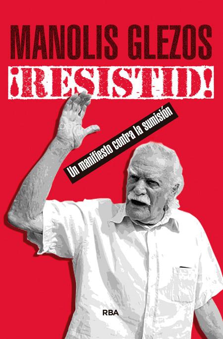 RESISTID! | 9788490566107 | GLEZOS , MANOLIS/DOMINGUEZ CEBRIAN, BELEN