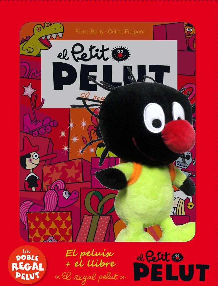 EL REGAL PELUT ...I EL PELUIX! | 9788416166930 | FRAIPONT, CÉLINE/BAILLY, PIERRE