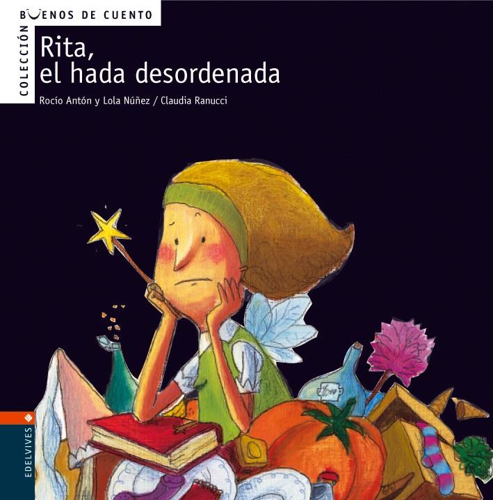 RITA, EL HADA DESORDENADA | 9788426359360 | NUÑEZ MADRID, DOLORES/ANTON BLANCO, ROCIO