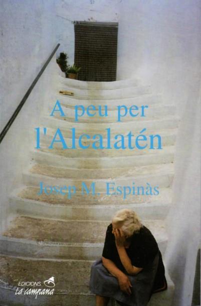 A PEU PER L'ALCALATEN | 9788488791290 | ESPINAS, JOSEP M.