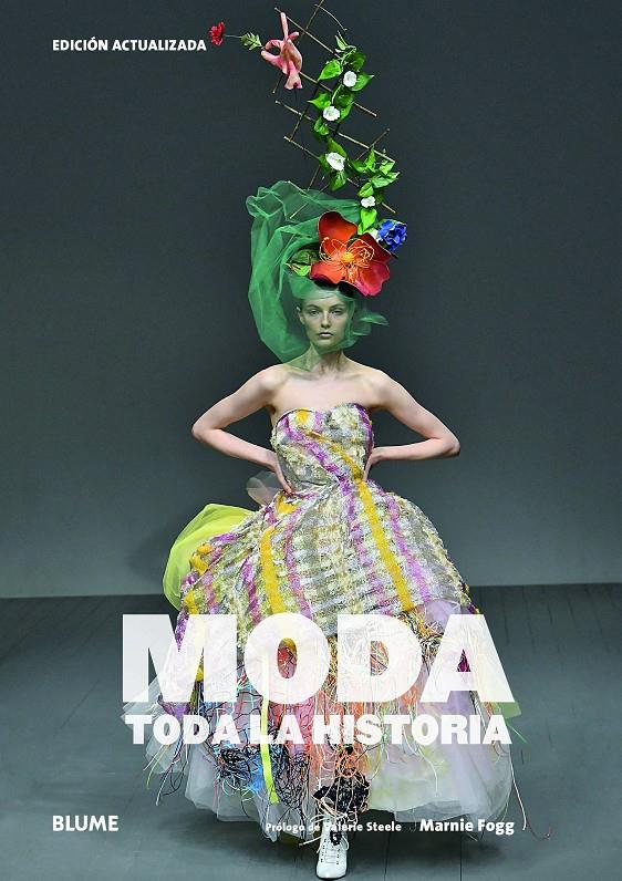 MODA. TODA LA HISTORIA (2019) | 9788417757823 | FOGG, MARNIE/STEELE, VALERIE