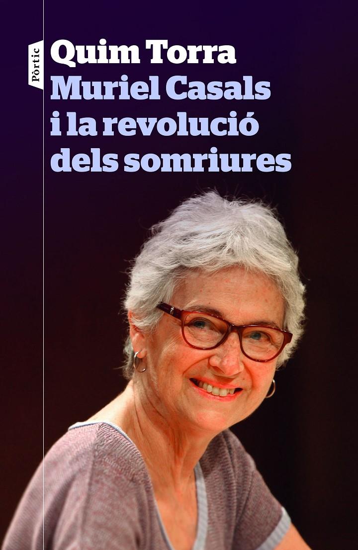 MURIEL CASALS I LA REVOLUCIÓ DELS SOMRIURES | 9788498093773 | QUIM TORRA