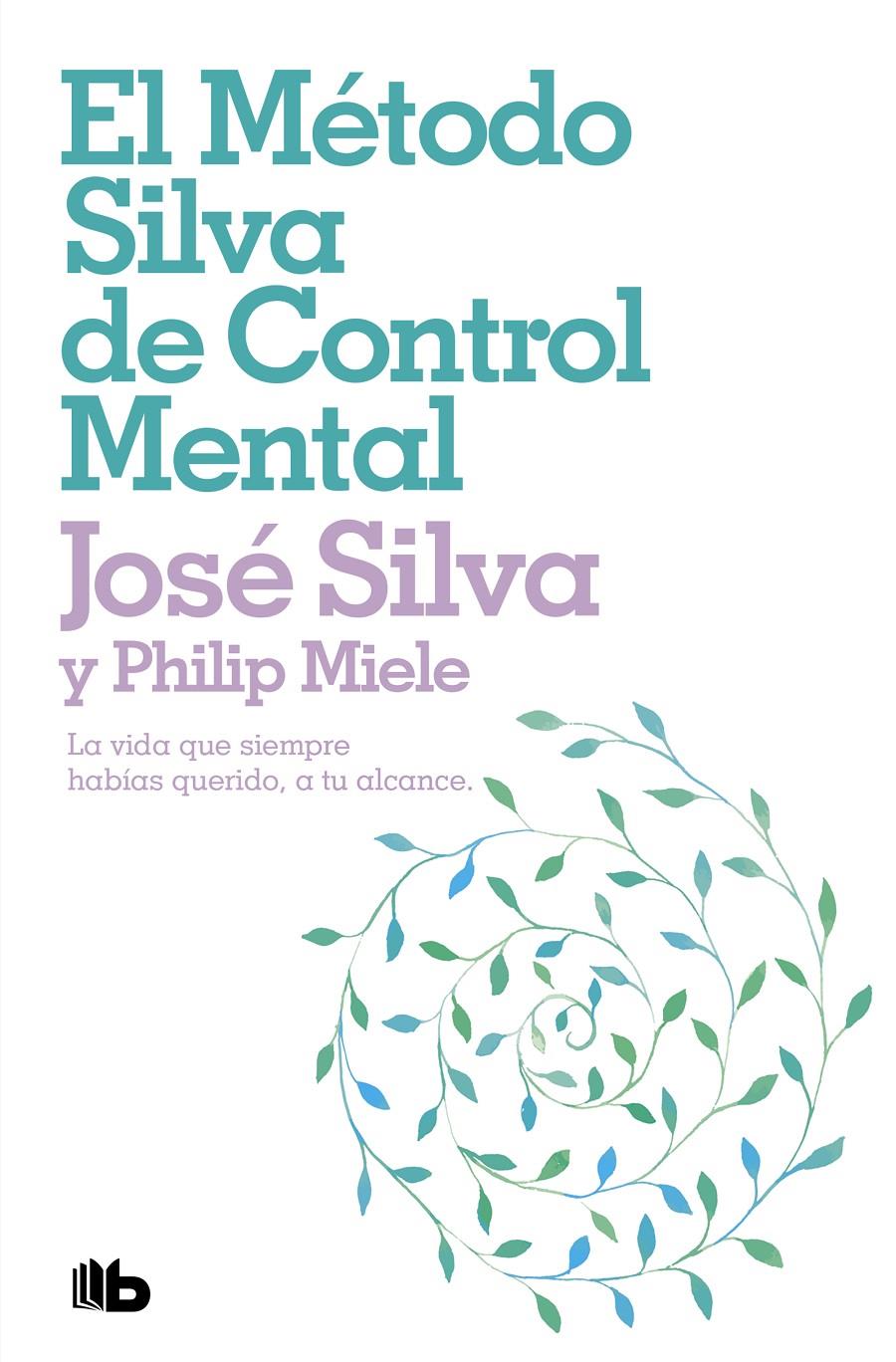 EL METODO SILVA DE CONTROL MENTAL | 9788498724516 | SILVA, J.