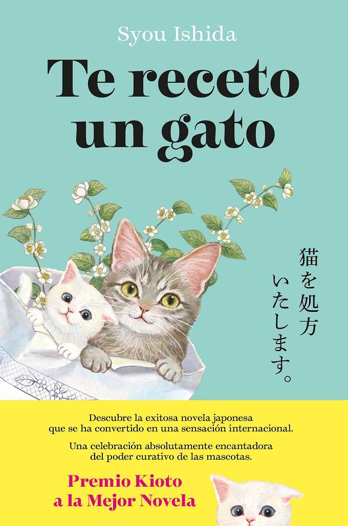 TE RECETO UN GATO | 9788408300502 | ISHIDA, SYOU